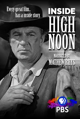 Inside High Noon PBS Film Poster